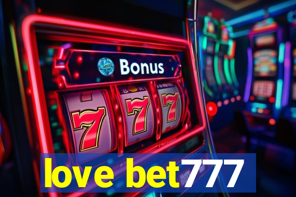 love bet777